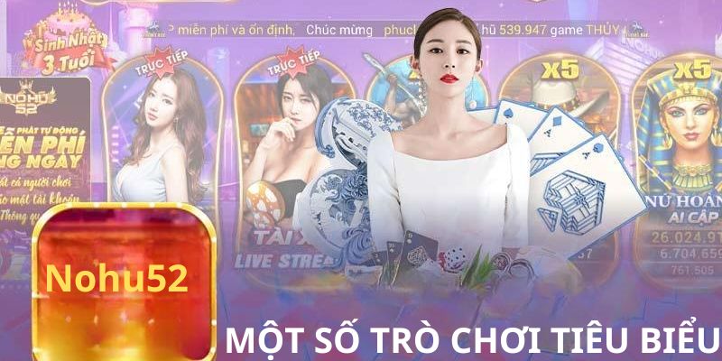 Trò chơi tiêu biểu và đặc sắc tại cổng game